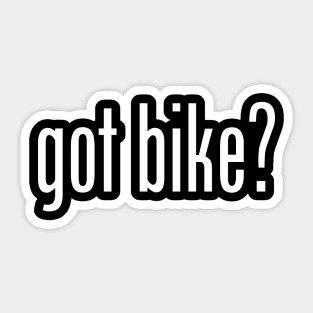 GOT BIKE Sticker